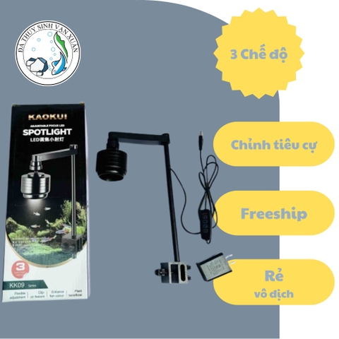 ĐÈN RỌI KAOKUI KK-09 – 3 CHẾ ĐỘ ÁNH SÁNG, CHỈNH TIÊU CỰ LINH HOẠT CHO HỒ CÁ THỦY SINH