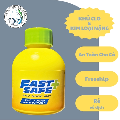 Dung Dịch Khử Clo FAST SAFE 100ml Cho Hồ Cá Cảnh Xử Lý Nước Mới, Trung Hòa Clo, Bảo Vệ Cá