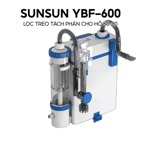Lọc treo Sunsun YBF 600 cho bể cá cảnh có khoang lắng phân, hút mặt và hút đáy, hoạt động êm