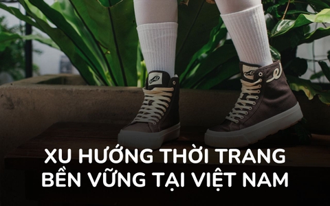 XU HƯỚNG THỜI TRANG BỀN VỮNG TẠI VIỆT NAM