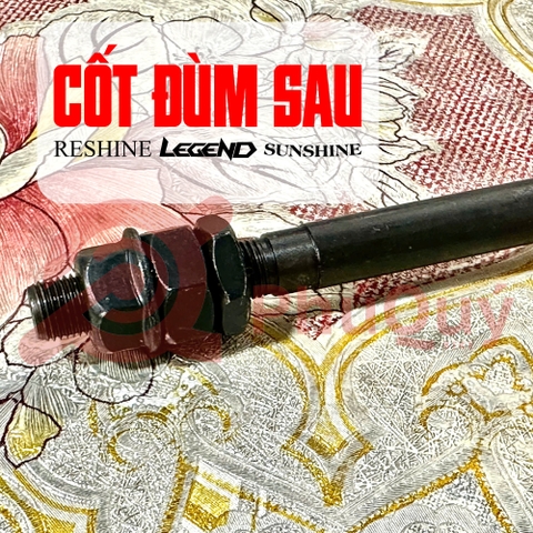 CỐT ĐÙM SAU DÀI THAY THẾ LEGEND, Sunshine, Reshine