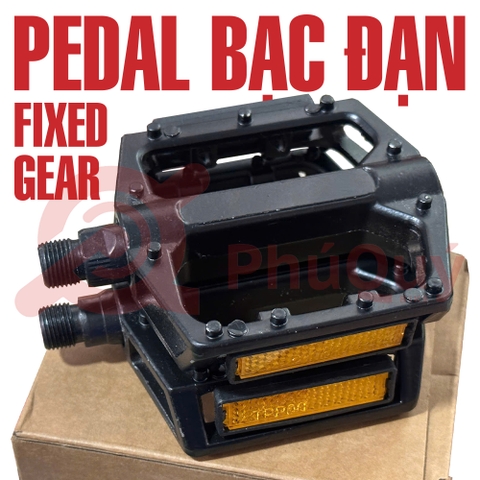 Pedal Fixed Nhôm Bạc Đạn