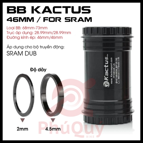 BB Dùng Cho SRAM KACTUS PF30 DUB 46mm