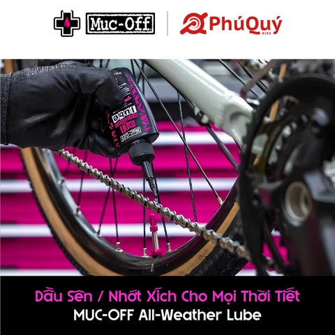 Nhớt xe đạp Muc-Off All Weather Lube (Mọi thời tiết) 50ml (VAT)