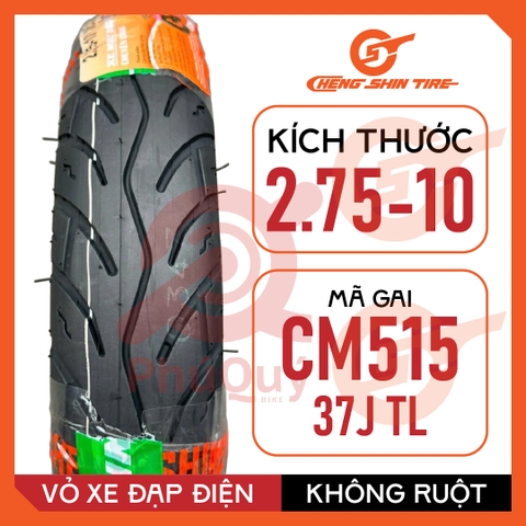 VỎ XE ĐIỆN CHENG SHIN 2.75-10 CM515  37J KHÔNG DÙNG RUỘT