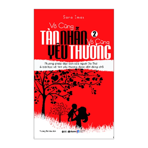 Sách Vô Cùng Tàn Nhẫn, Vô Cùng Yêu Thương - Tập 2