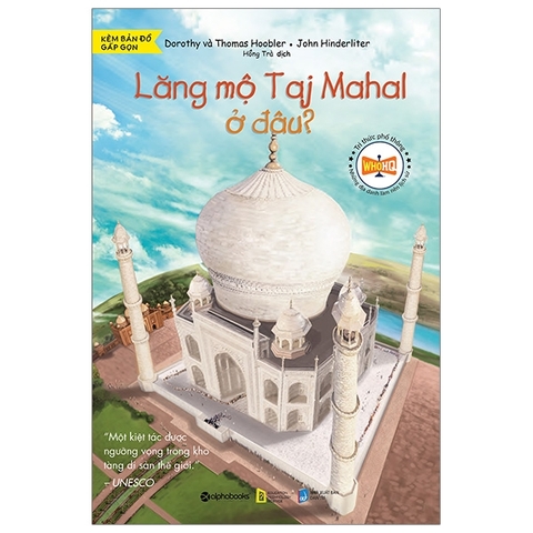 Sách Tri Thức Phổ Thông: Lăng Mộ Taj Mahal Ở Đâu?