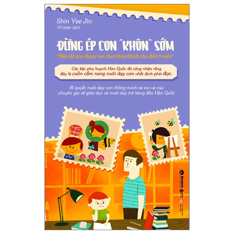 Sách Đừng Ép Con “Khôn” Sớm