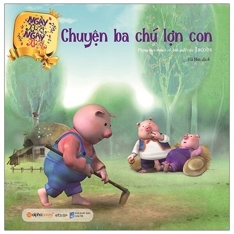 NXNX - Chuyện ba chú lợn con