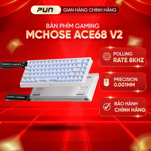 Bàn Phím Gaming HE MCHOSE ACE68 V2 Rapid Trigger 8KHz Hall Effect Magnetic Switch Chính Hãng