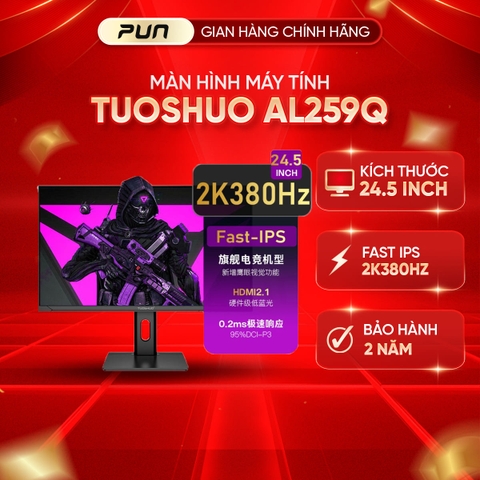 Màn hình Gaming Tuoshuo AL259Q | 2K - 380Hz - 0.5ms - Fast IPS