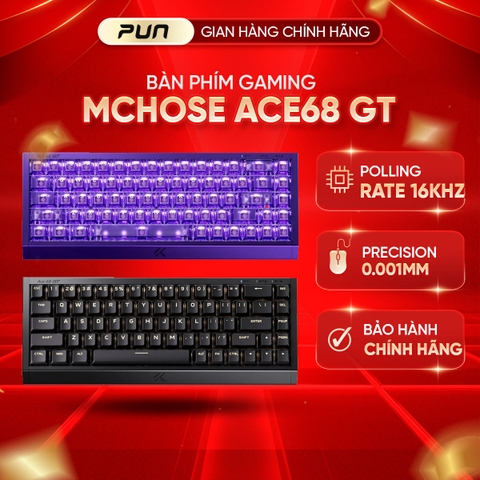 Bàn Phím Cơ MCHOSE ACE68GT Hall Effect Full Nhôm CNC Rapid Trigger Gaming Esports