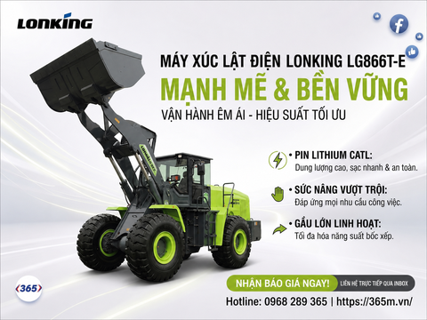 Xe Xúc Lật Điện Lonking: Giải Pháp Tiết Kiệm Chi Phí Vận Hành Đến 70%