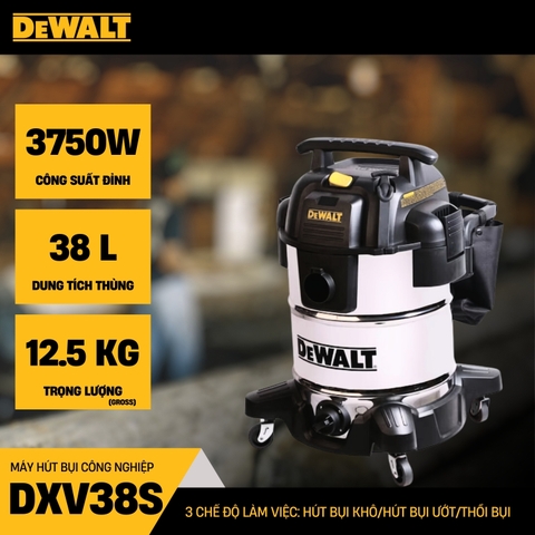 Máy hút bụi 3 chức năng ướt/khô/thổi 38 lít DEWALT DXV38S