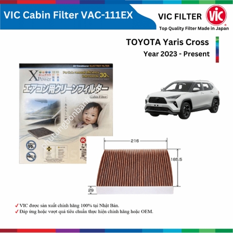 Lọc gió điều hòa VIC Cabin Filter EX, TOYOTA Yaris Cross đời xe 2023 đến nay, lọc bụi mịn PM2.5