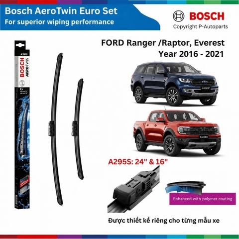 Bộ Gạt Mưa Bosch A295S Chính Hãng xe FORD Everest Ranger Raptor đời 2016 đến 2021