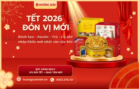 Tết 2026 – Đón vị mới, trao ngàn yêu thương cùng Hương Xưa Mart