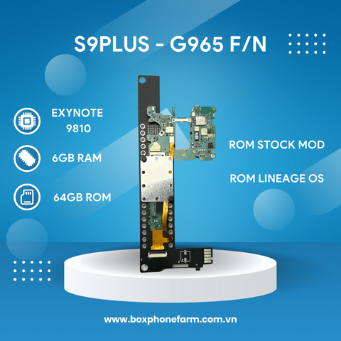 Cụm S9 Plus - Lắp Box Phone Farm