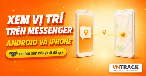 Cách xác định vị trí qua Messenger đơn giản nhất