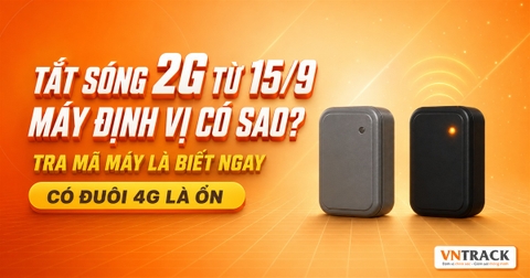 Tắt sóng 2G từ 15/9: Máy định vị GPS thế nào?