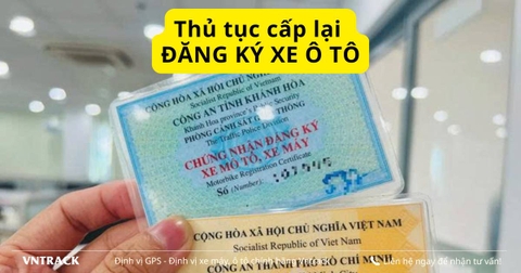 Hướng dẫn chi tiết thủ tục cấp lại khi bị mất đăng ký xe ô tô