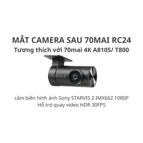 Mắt camera sau 70mai RC24 - Cho T800 và A810S