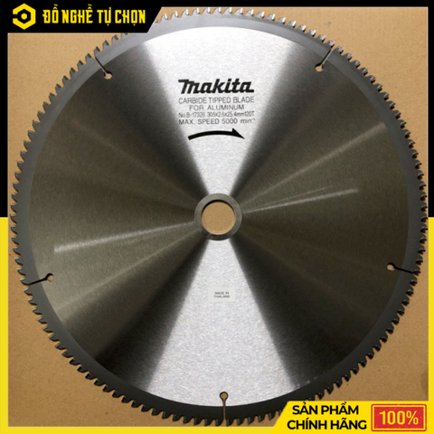 Lưỡi Cắt Nhôm Hợp Kim 120 Răng Makita B-17326 (305 x 25.4 x 120T) – Cắt Mịn, Chính Xác, Độ Bền Cao Hàng Chính Hãng, Có VAT