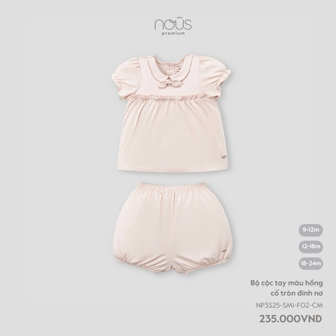 NOUS - Bộ cộc tay màu hồng cổ tròn đính nơ - SS25.T3A