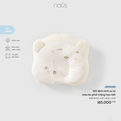 NOUS - Gối định hình sư tử màu be phối trắng họa tiết - Newborn - SS26.T3A