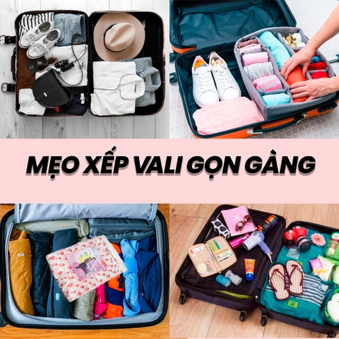 Bí quyết đóng gói hành lý khoa học, giúp vali luôn gọn gàng