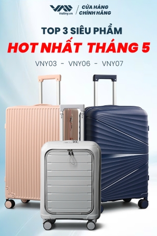 TOP 3 MẪU VALI HOT NHẤT NĂM - BẠN ĐÃ SỞ HỮU CHƯA?