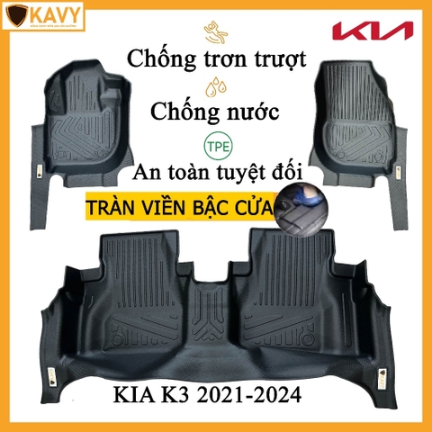 Thảm lót sàn ô tô KIA K3 2021-2024 chất liệu TPE an toàn chống nước tràn viền bậc cửa