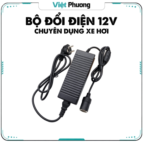 Bộ Adapter Chuyển Đổi Điện Xoay Chiều AC 220V Sang Một Chiều DC 12V Dùng Cho Máy Bơm Máy Hút Bụi Ô Tô Xe Hơi