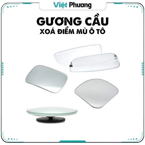 Gương Cầu Xóa Điểm Mù Ô Tô Xe Hơi LOẠI TỐT Hình Tròn, Oval, Chữ Nhật, Rẻ Quạt Xoay 360 Độ