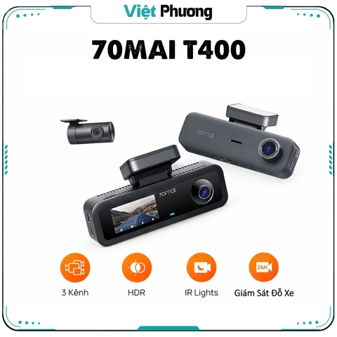 Camera Hành Trình 70mai T400 3 Mắt 2.5K HDR, Ghi Hình Trước Trong Và Sau Xe Cho Xe Taxi Công Nghệ