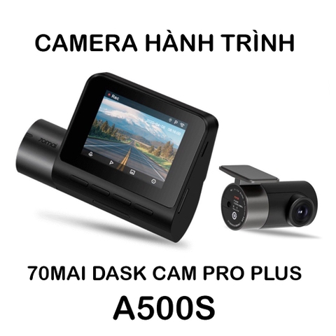 Camera Hành Trình 70mai Dash Cam Pro Plus A500S Phiên Bản QUỐC TẾ Độ Nét Cao Kết Nối WiFi Tiện Lợi 1944P