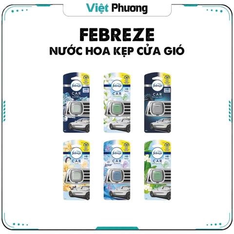Nước Hoa Ô Tô Febreze Cao Cấp Kẹp Cửa Gió Điều Hòa Xe Hơi Febreze Car Vent Air Freshener (nhiều mùi)