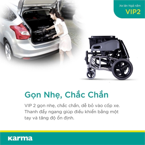 Xe Lăn Cao Cấp Đài Loan Karma VIP2- Hỗ Trợ Ngả Nằm Giúp Chăm Sóc Toàn Diện