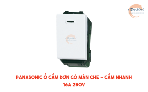Panasonic Công tắc B, 1 chiều, cắm nhanh 16AX 250V