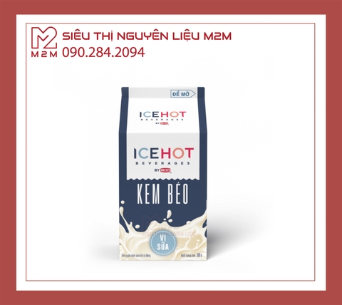 Kem Béo Vị Sữa ICE HOT 500g