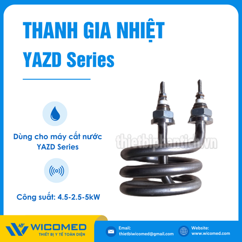 Thanh Gia Nhiệt / Mai So Máy Cất Nước 1 Lần YAZD Series