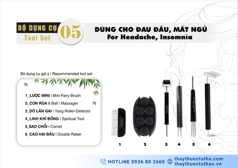 Bộ dụng cụ 05 Dùng Cho Đau Đầu Mất Ngủ | Tool Set 05 For Headache, Insomnia