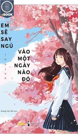Em sẽ say ngủ vào một ngày nào đó