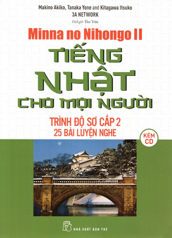 Tiếng Nhật Cho Mọi Người Trình Đô Sơ Cấp 2: 25 Bài Luyện Nghe (Kèm CD)