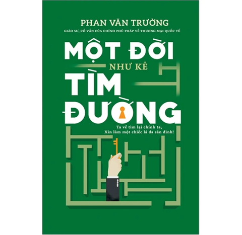 Một Đời Như Kẻ Tìm Đường - Phan Văn Trường