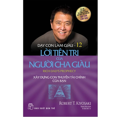 Dạy Con Làm Giàu - Tập 12 - Robert T Kiyosaki
