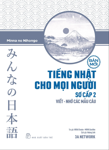 Tiếng Nhật Cho Mọi Người Sơ Cấp 2 - Viết - Nhớ Các Mẫu Câu (Bản Mới)