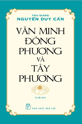 Văn Minh Đông Phương Và Tây Phương - TS Thu Giang