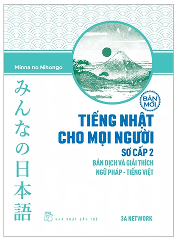 Tiếng Nhật cho mọi người: Sơ cấp 2 - Bản dịch và giải thích ngữ pháp - Tiếng Việt