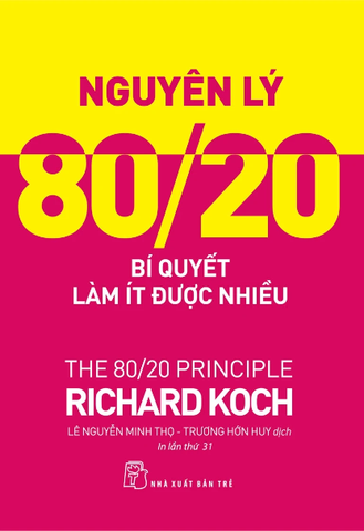 Nguyên lý 80/20: Bí quyết làm ít được nhiều (135000)